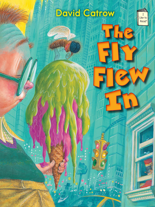 Title details for The Fly Flew In by David Catrow - Wait list
